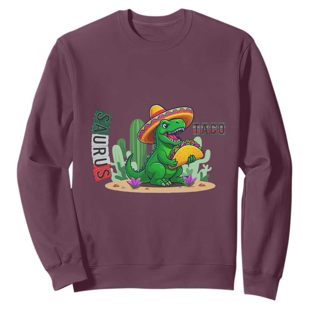 Mexican Food Lover Gift Sweatshirt Funny Dinosaur Taco Saurus TS12 Maroon Print Your Wear