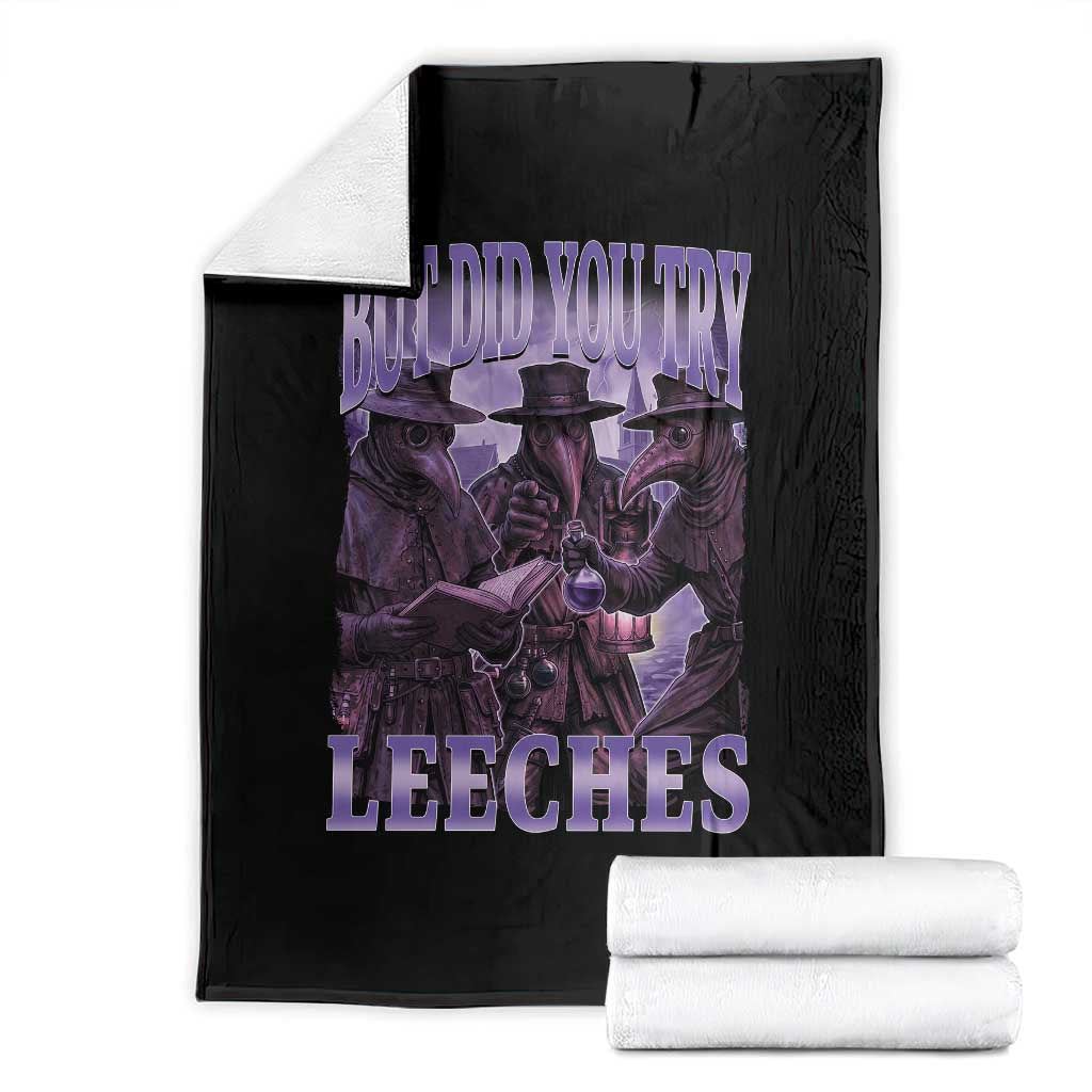 Funny Plague Doctor But Did You Try Leeches Throw Blanket Medieval History Gift