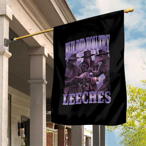 Funny Plague Doctor But Did You Try Leeches Garden Flag Medieval History Gift