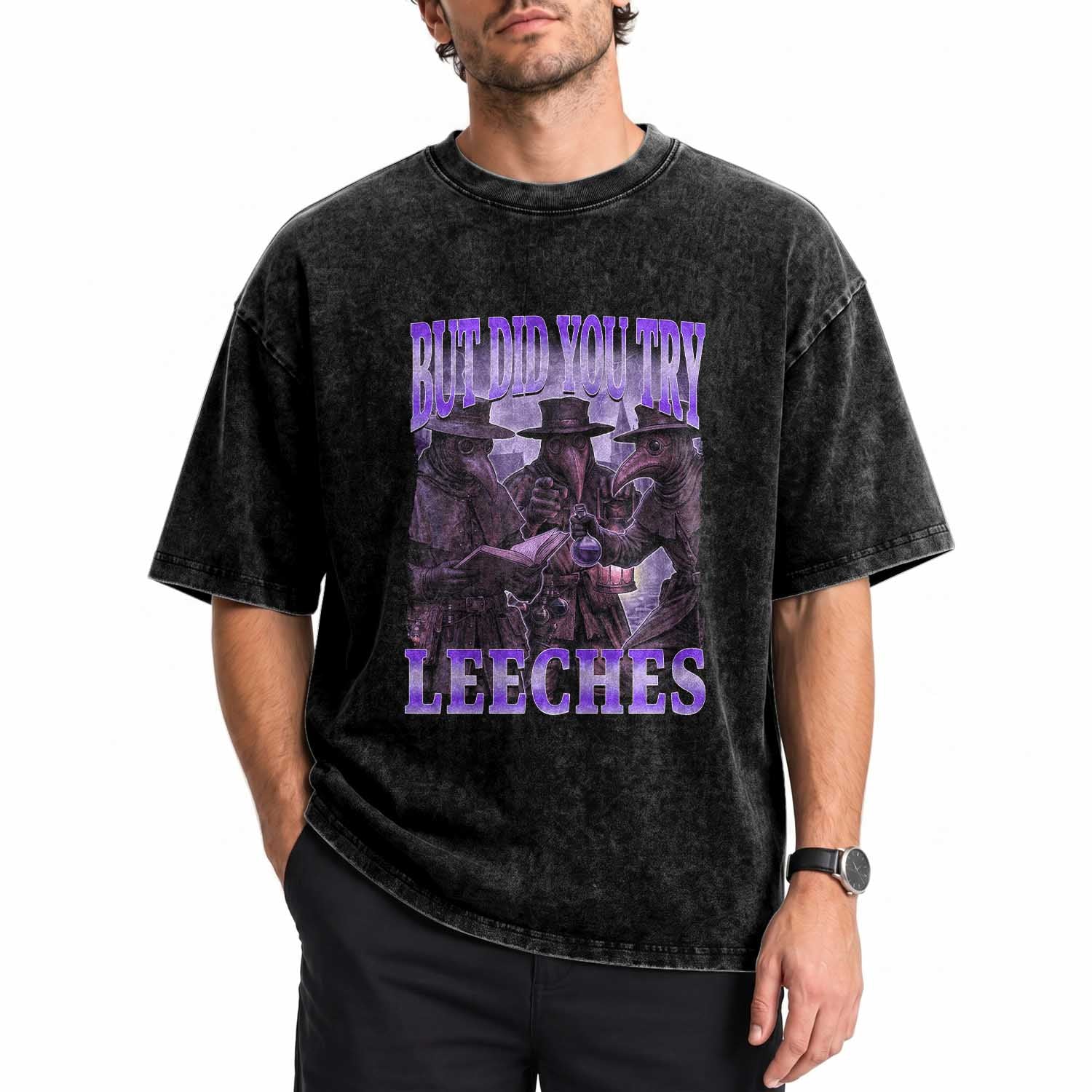 Funny Plague Doctor But Did You Try Leeches Washed Cotton T-Shirt Medieval History Gift
