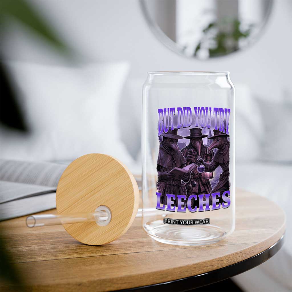 Funny Plague Doctor But Did You Try Leeches Glass Can Medieval History Gift