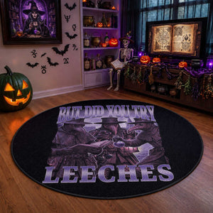 Funny Plague Doctor But Did You Try Leeches Round Rug Medieval History Gift