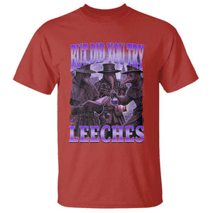 Funny Plague Doctor But Did You Try Leeches T Shirt Medieval History Gift