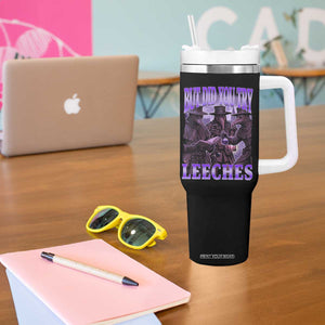 Funny Plague Doctor But Did You Try Leeches Tumbler With Handle Medieval History Gift
