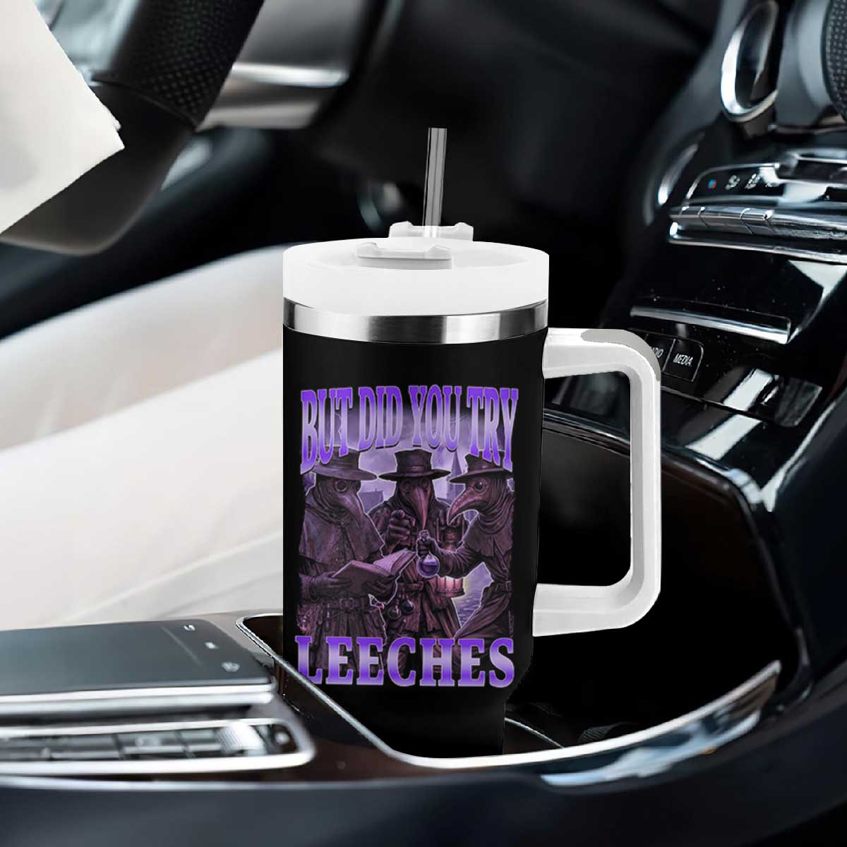 Funny Plague Doctor But Did You Try Leeches Tumbler With Handle Medieval History Gift