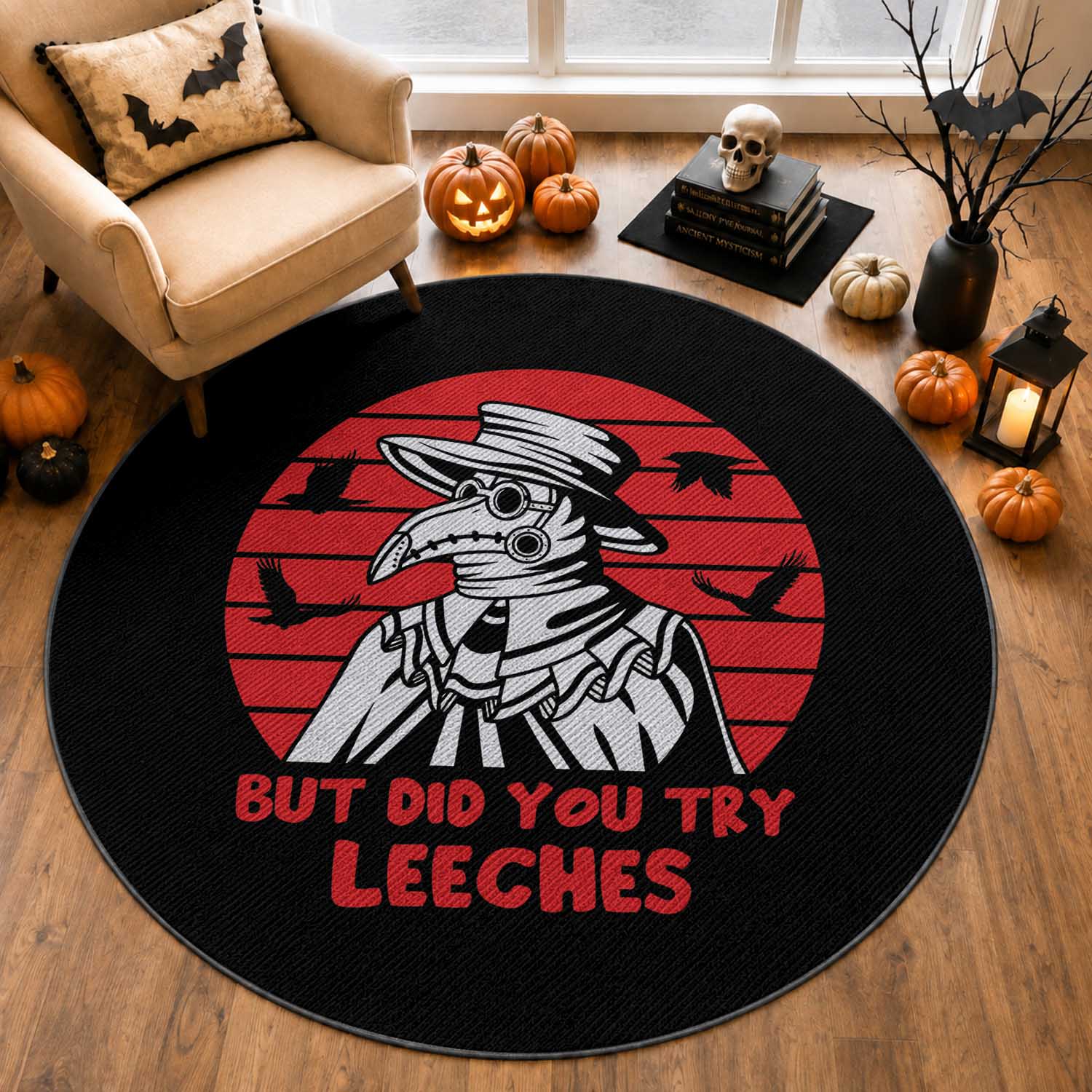 Funny Plague Doctor Did You Try Leeches Round Rug Medical Dark Humor Gothic