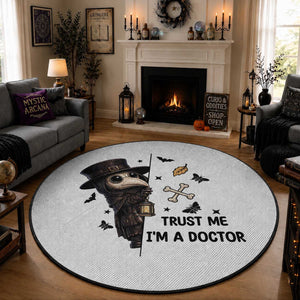 Cute Plague Doctor Trust Me Im A Doctor Round Rug Spooky Halloween Gift