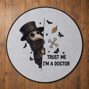 Cute Plague Doctor Trust Me Im A Doctor Round Rug Spooky Halloween Gift