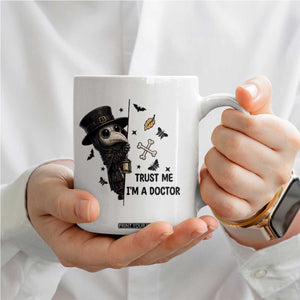 Cute Plague Doctor Trust Me Im A Doctor Coffee Mug Spooky Halloween Gift