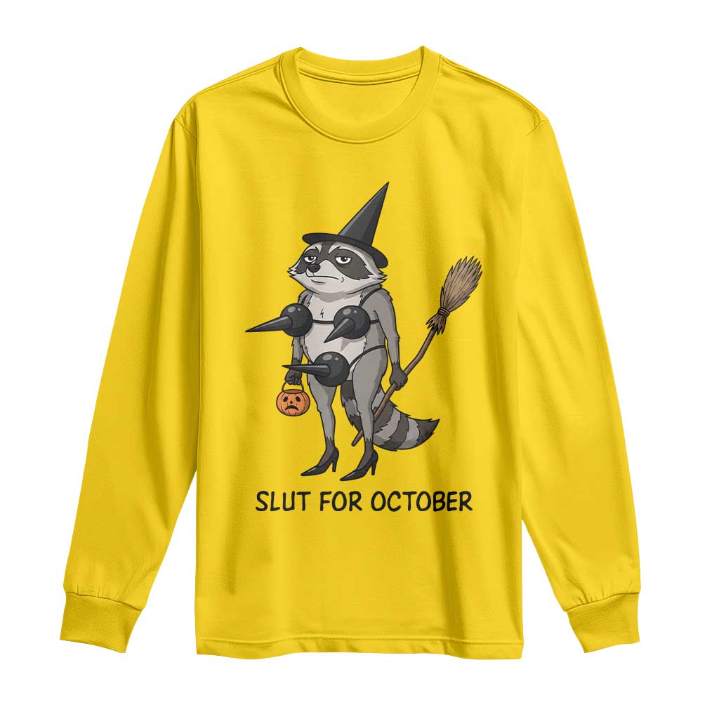 Funny Trashy Raccoon Witch Halloween Long Sleeve Shirt Slut For October