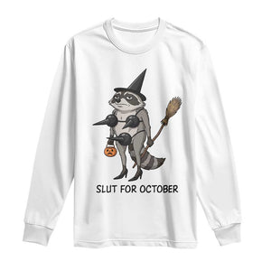 Funny Trashy Raccoon Witch Halloween Long Sleeve Shirt Slut For October