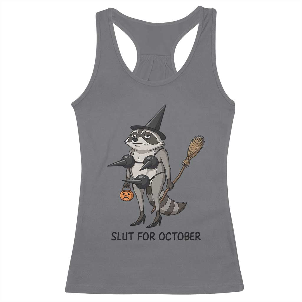 Funny Trashy Raccoon Witch Halloween Racerback Tank Top Slut For October
