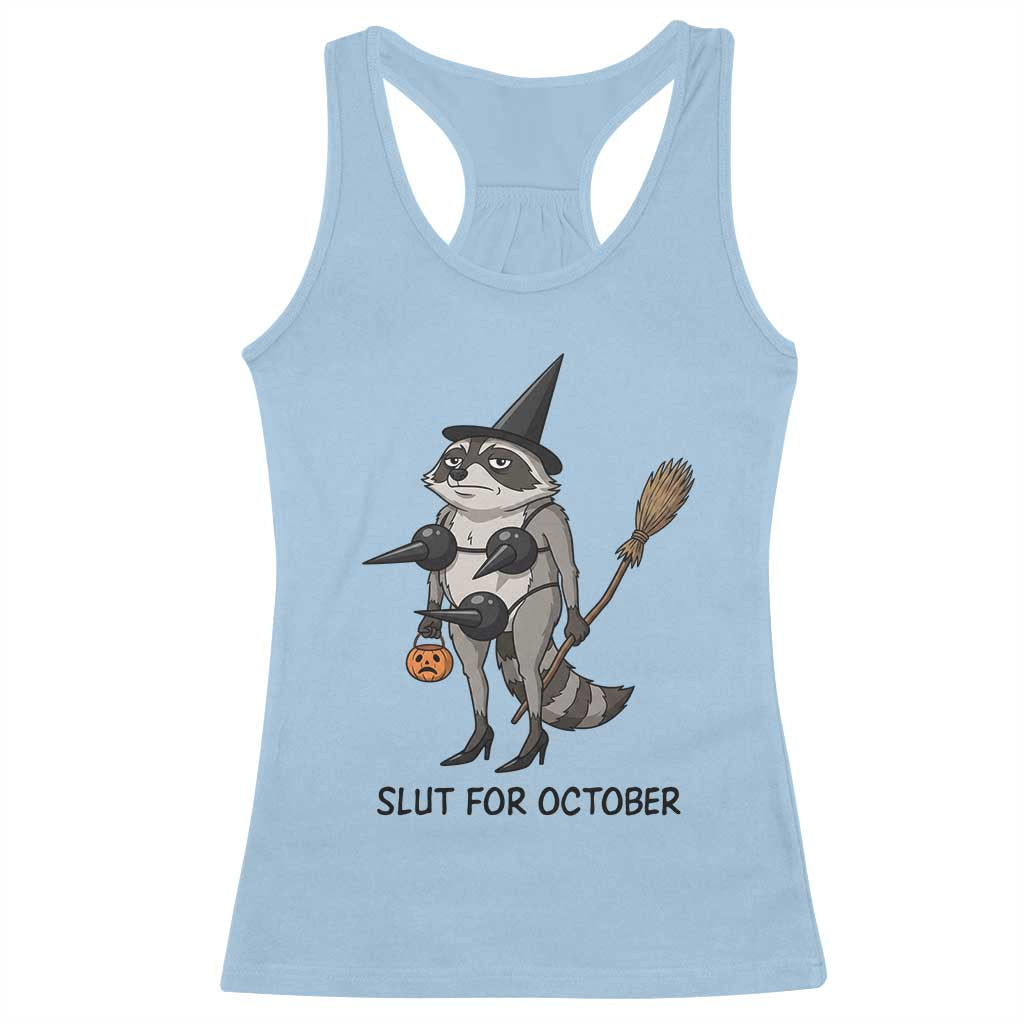 Funny Trashy Raccoon Witch Halloween Racerback Tank Top Slut For October
