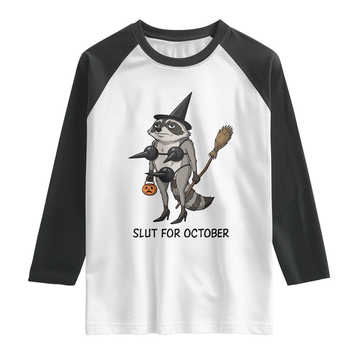 Funny Trashy Raccoon Witch Halloween Raglan Shirt Slut For October