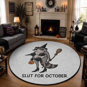 Funny Trashy Raccoon Witch Halloween Round Rug Slut For October