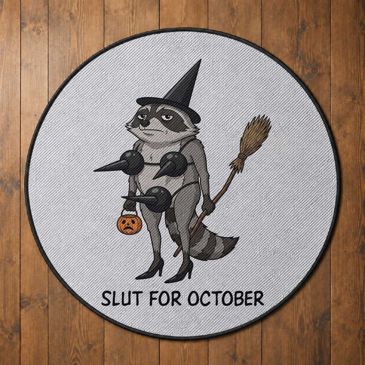 Funny Trashy Raccoon Witch Halloween Round Rug Slut For October