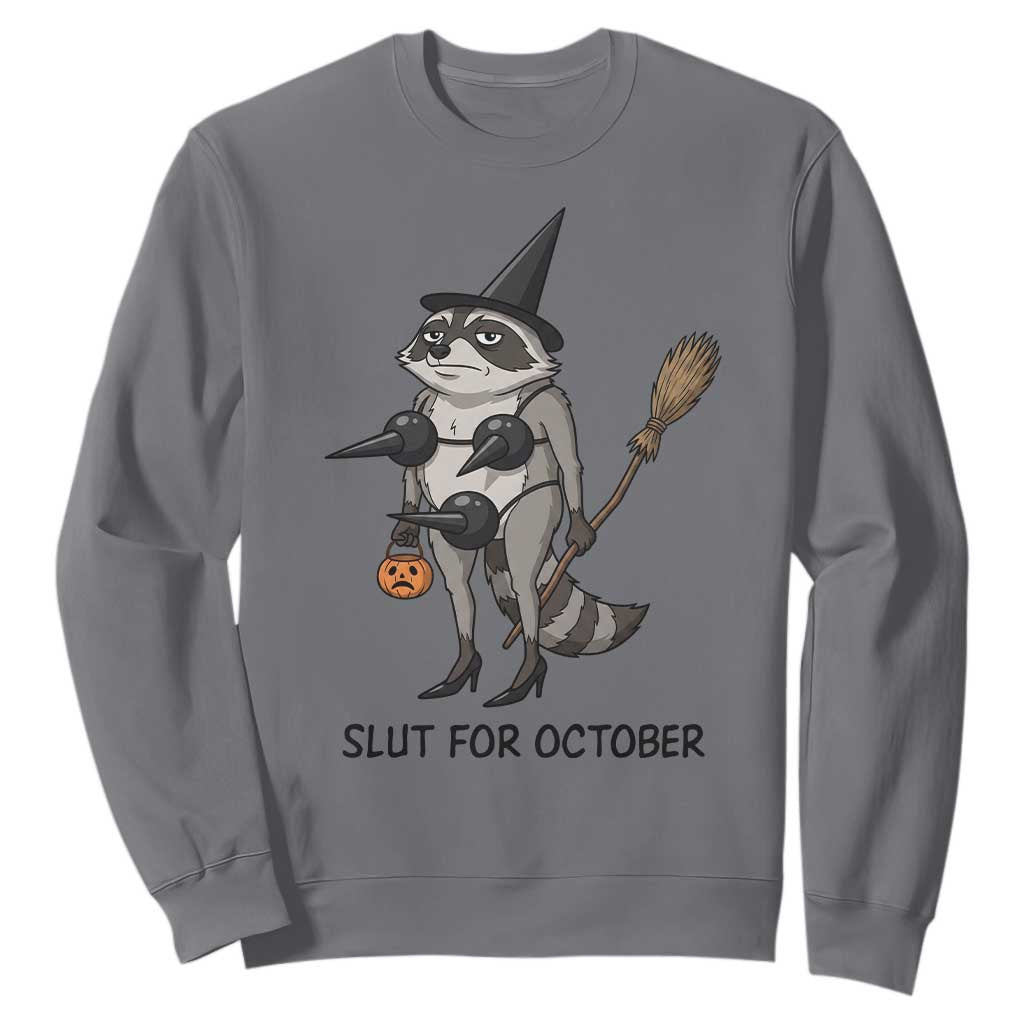 Funny Trashy Raccoon Witch Halloween Sweatshirt Slut For October