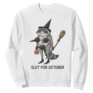 Funny Trashy Raccoon Witch Halloween Sweatshirt Slut For October
