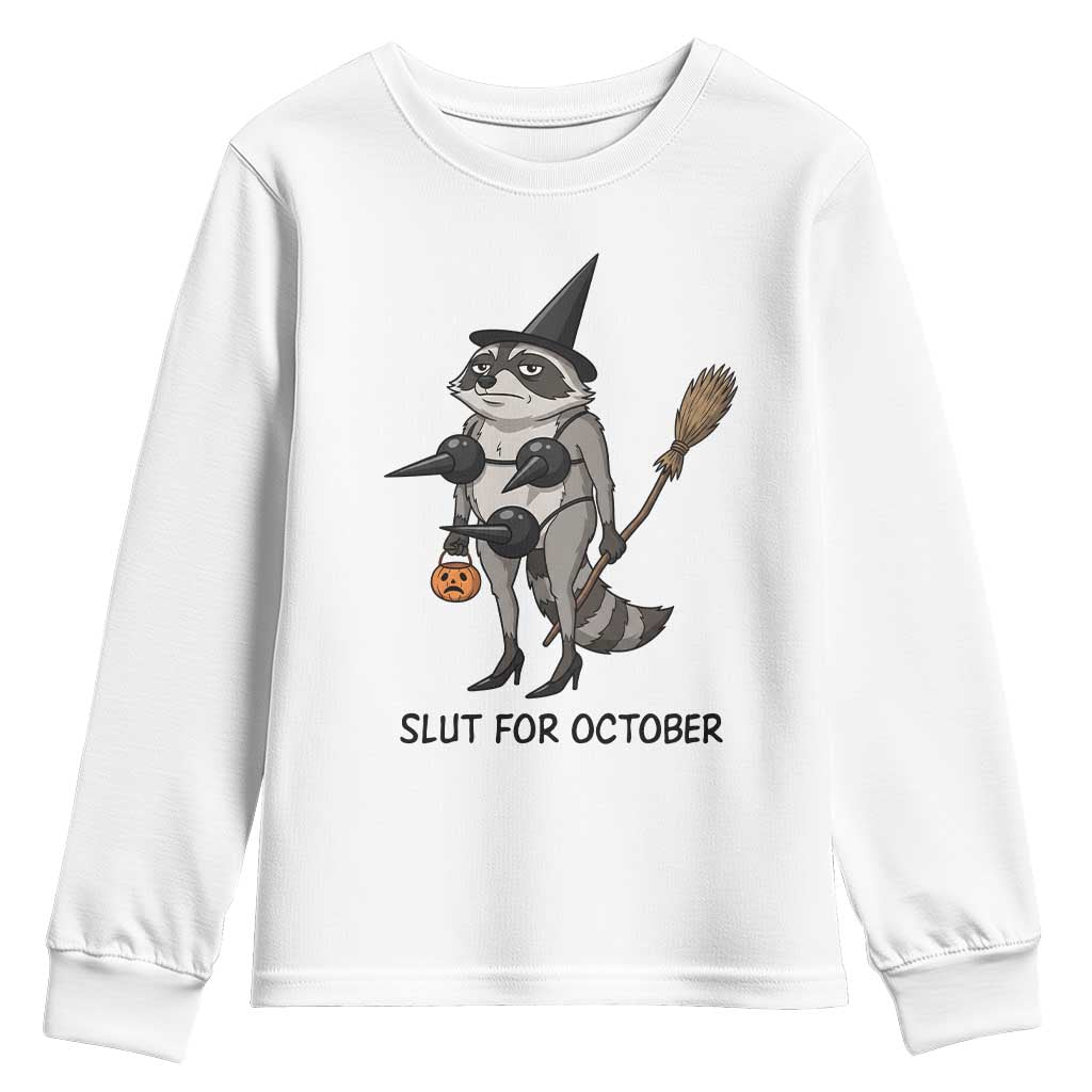 Funny Trashy Raccoon Witch Halloween Youth Sweatshirt Slut For October