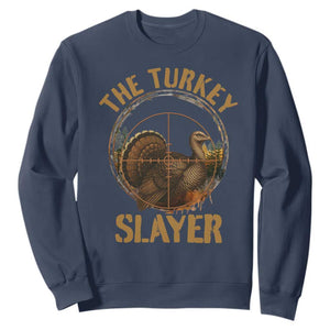The Turkey Slayer Sweatshirt Funny Hunting Season Gift TS12 Navy Print Your Wear