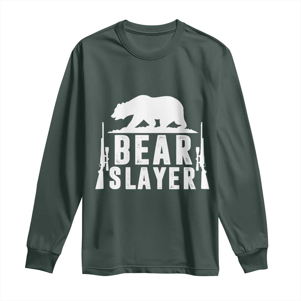 Bear Slayer Long Sleeve Shirt Hunting Season Gift TS12 Dark Forest Green Print Your Wear