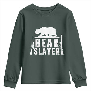 Bear Slayer Youth Sweatshirt Hunting Season Gift TS12 Dark Forest Green Print Your Wear