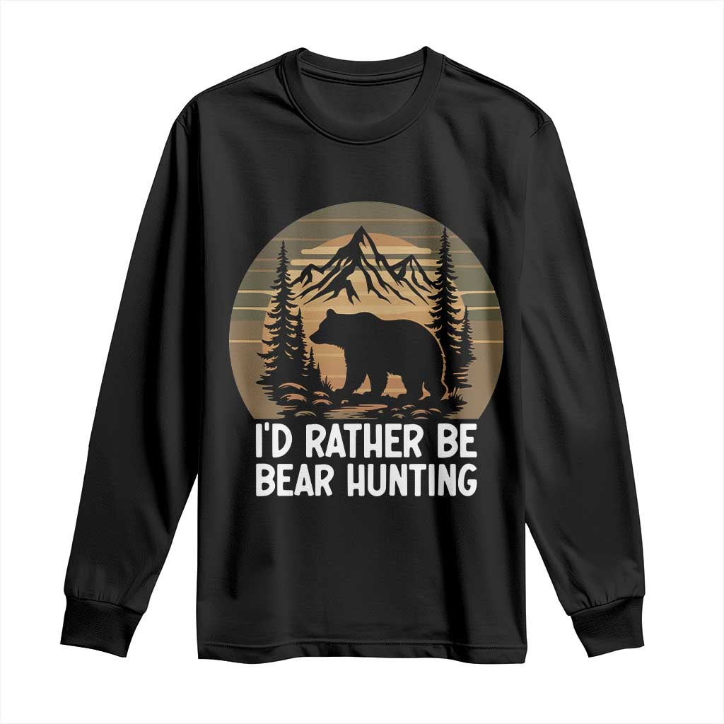 Id Rather Be Bear Hunting Long Sleeve Shirt Retro Sunset Hunter Gift TS12 Black Print Your Wear