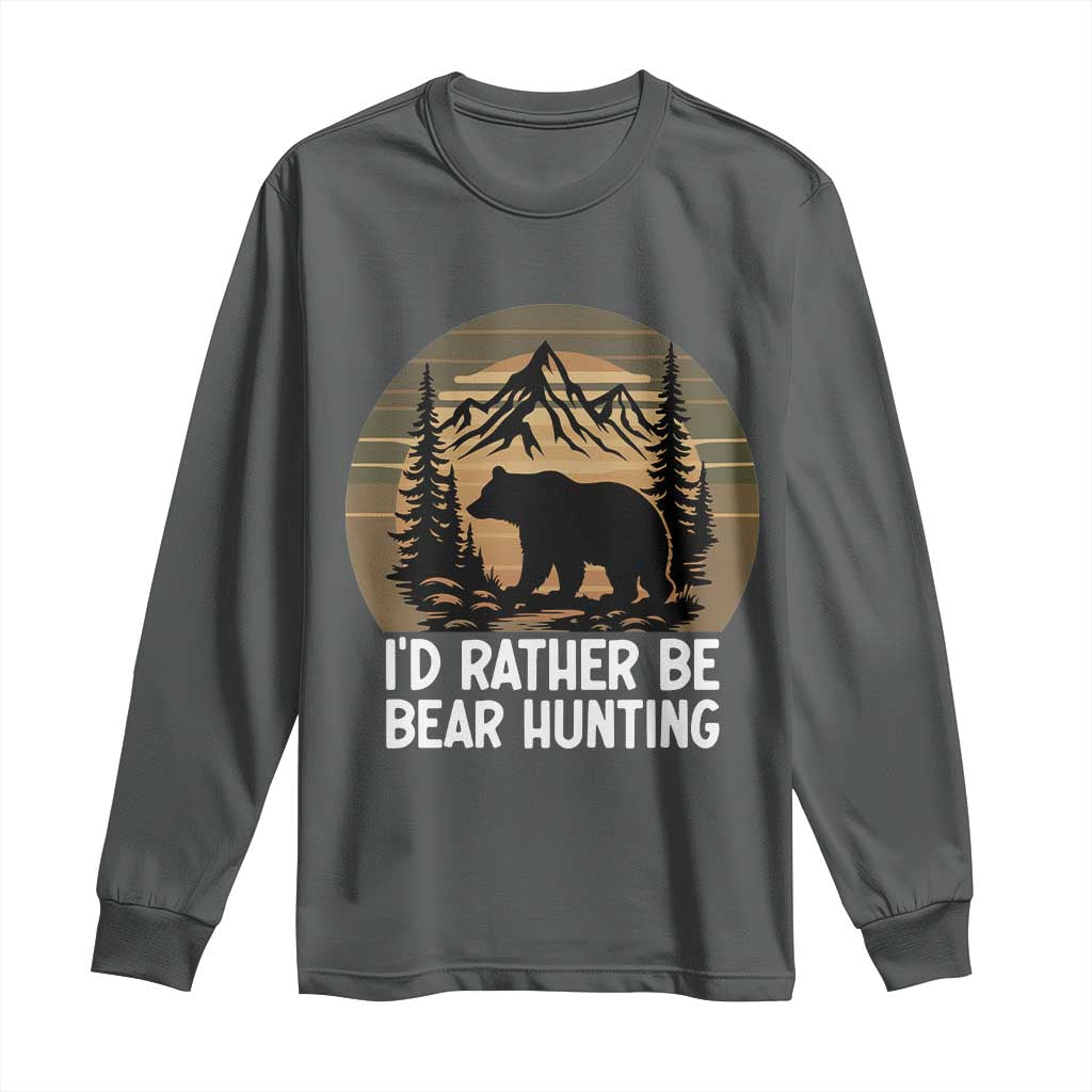 Id Rather Be Bear Hunting Long Sleeve Shirt Retro Sunset Hunter Gift TS12 Dark Heather Print Your Wear