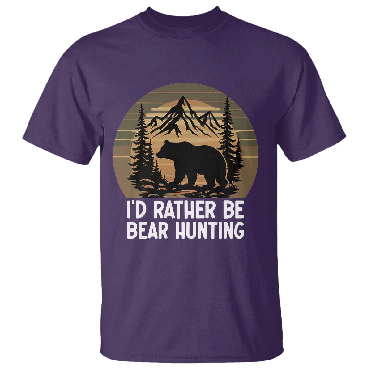 Id Rather Be Bear Hunting T Shirt Retro Sunset Hunter Gift TS12 Purple Print Your Wear