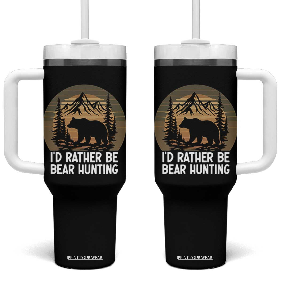Id Rather Be Bear Hunting Tumbler With Handle Retro Sunset Hunter Gift TS12 One Size: 40 oz Black Print Your Wear