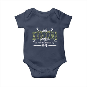 Funny Hunting Lover Baby Onesie Hello Hunting Season Goodbye Husband TS12 Navy Print Your Wear