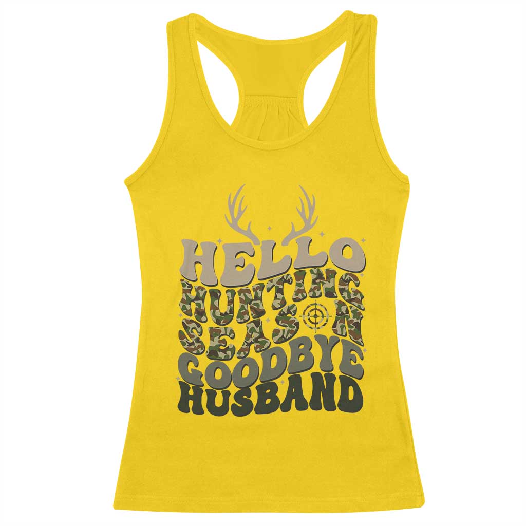 Hello Hunting Season Goodbye Husband Racerback Tank Top Funny Hunter Wife Gift TS12 Daisy Print Your Wear