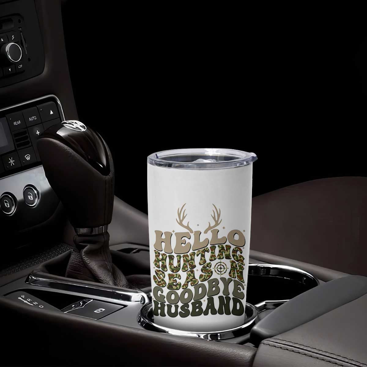 Hello Hunting Season Goodbye Husband Tumbler Cup Funny Hunter Wife Gift TS12 Print Your Wear