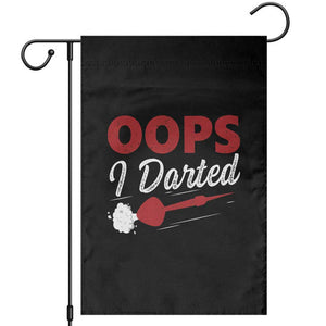 Dart Player Sarcasm Gift Garden Flag Funny Oops I Darted TS12 Black Print Your Wear