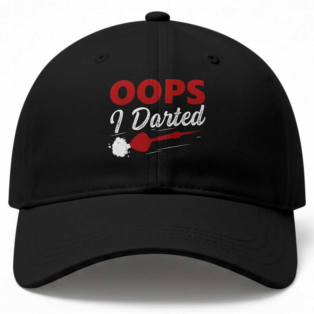 Dart Player Sarcasm Gift Baseball Cap Funny Oops I Darted TS12 Print Your Wear