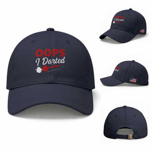 Dart Player Sarcasm Gift Baseball Cap Funny Oops I Darted TS12 Baseball Cap Universal Fit Navy Print Your Wear