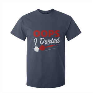 Dart Player Sarcasm Gift T Shirt For Kid Funny Oops I Darted TS12 Navy Print Your Wear