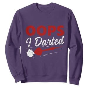 Dart Player Sarcasm Gift Sweatshirt Funny Oops I Darted TS12 Purple Print Your Wear