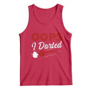 Dart Player Sarcasm Gift Tank Top Funny Oops I Darted TS12 Red Print Your Wear
