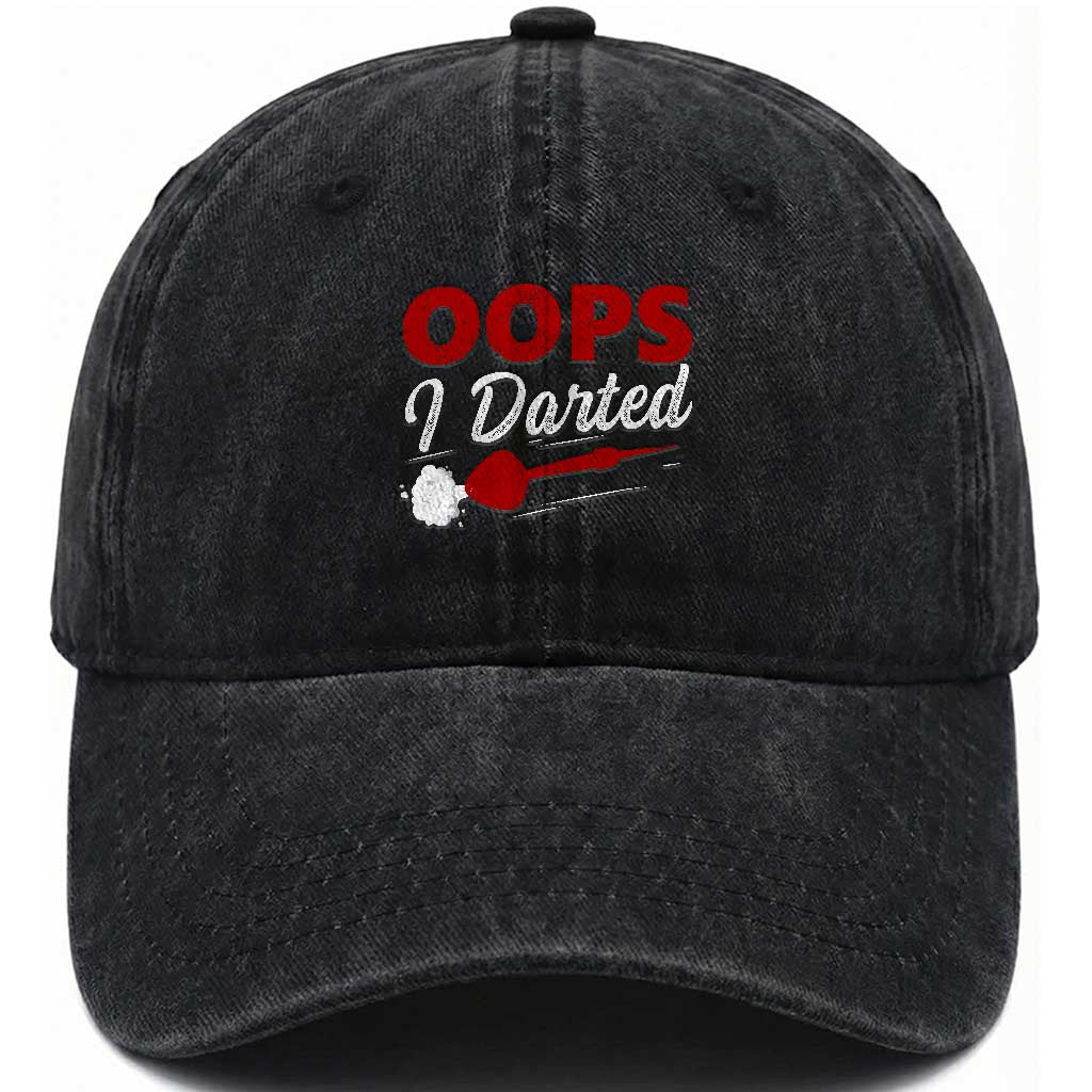 Dart Player Sarcasm Gift Washed Cotton Baseball Cap Funny Oops I Darted TS12 Print Your Wear