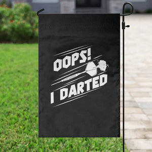 Funny Dart Thrower Garden Flag Oops I Darted Gift For Dartist TS12 Print Your Wear