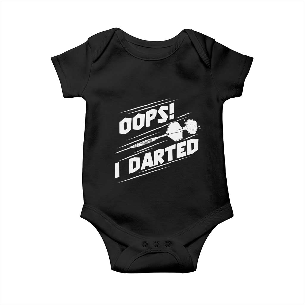 Funny Dart Thrower Baby Onesie Oops I Darted Gift For Dartist TS12 Black Print Your Wear