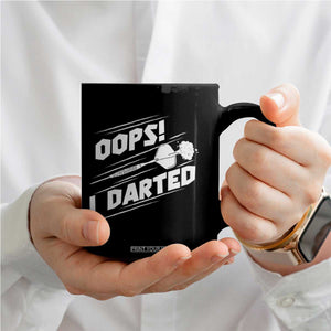 Funny Dart Thrower Coffee Mug Oops I Darted Gift For Dartist TS12 Print Your Wear