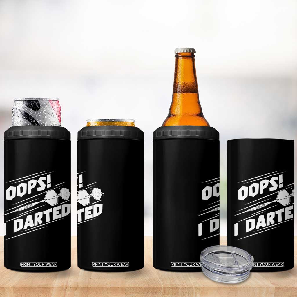 Funny Dart Thrower 4 in 1 Can Cooler Tumbler Oops I Darted Gift For Dartist TS12 Print Your Wear