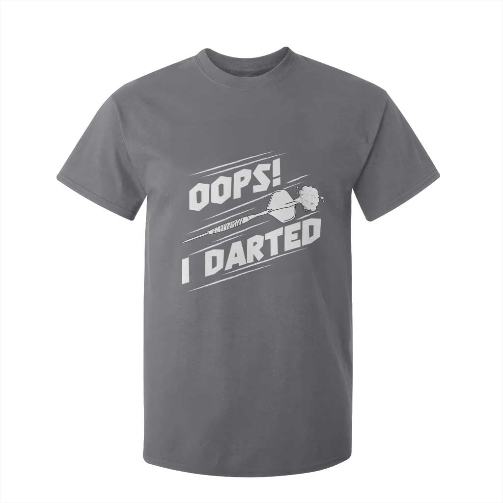 Funny Dart Thrower T Shirt For Kid Oops I Darted Gift For Dartist TS12 Charcoal Print Your Wear