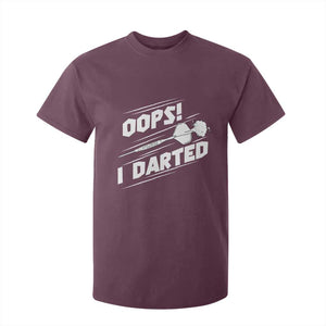 Funny Dart Thrower T Shirt For Kid Oops I Darted Gift For Dartist TS12 Maroon Print Your Wear