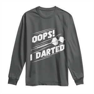 Funny Dart Thrower Long Sleeve Shirt Oops I Darted Gift For Dartist TS12 Dark Heather Print Your Wear