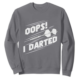 Funny Dart Thrower Sweatshirt Oops I Darted Gift For Dartist TS12 Charcoal Print Your Wear