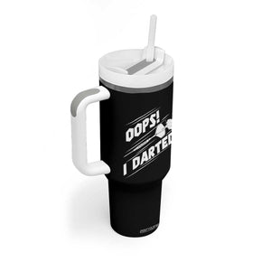 Funny Dart Thrower Tumbler With Handle Oops I Darted Gift For Dartist TS12 Print Your Wear