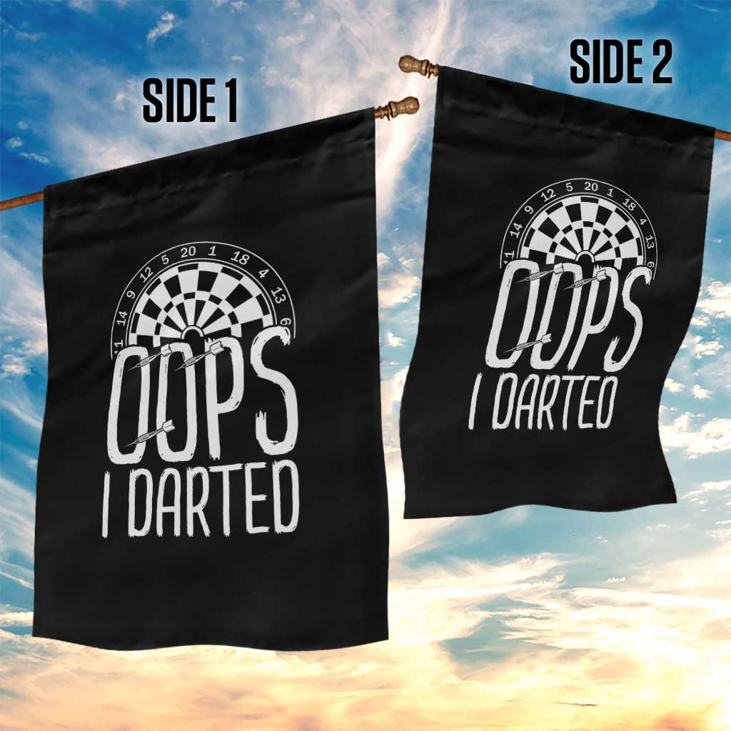 Sarcastic Dartist Gift Garden Flag Funny Oops I Darted Darts Lover TS12 Print Your Wear